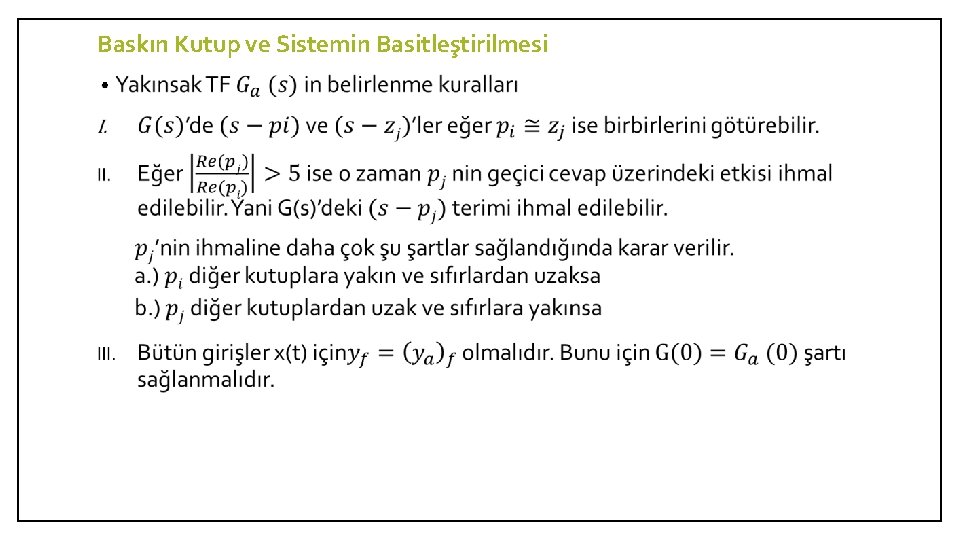 Baskın Kutup ve Sistemin Basitleştirilmesi • 