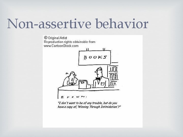 Non-assertive behavior 
