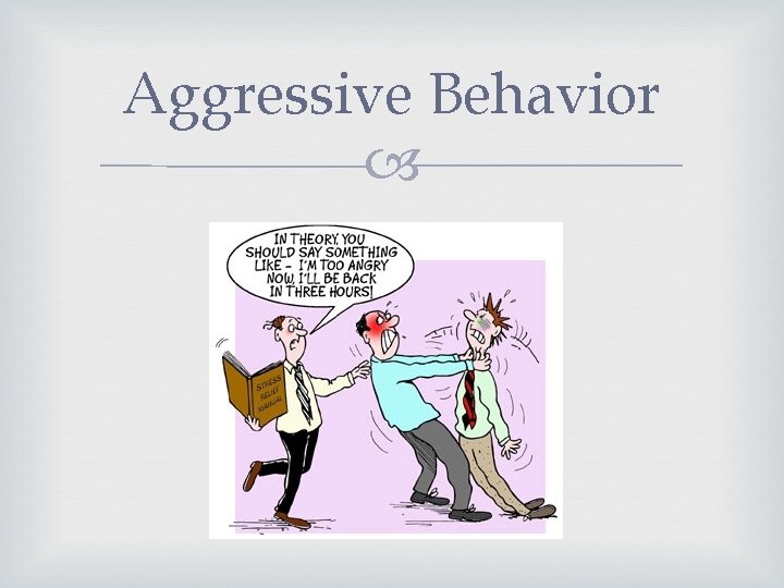 Aggressive Behavior 