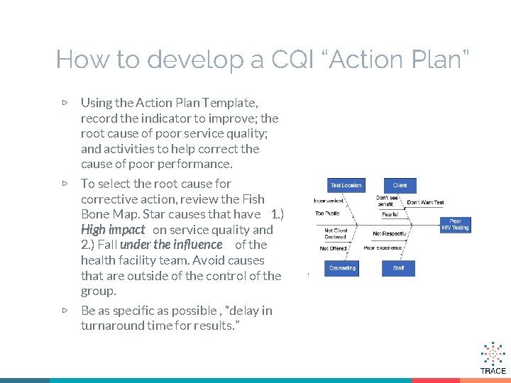 How to develop a CQI “Action Plan” ▷ Using the Action Plan Template, record