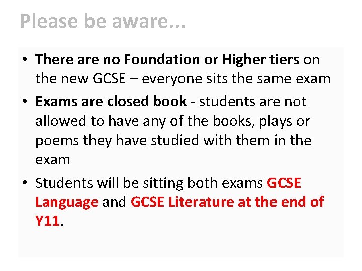 Please be aware. . . • There are no Foundation or Higher tiers on Please be aware. . . • There are no Foundation or Higher tiers on