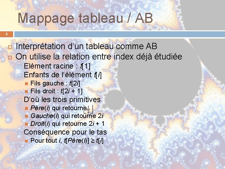 Mappage tableau / AB 4 Interprétation d’un tableau comme AB On utilise la relation Mappage tableau / AB 4 Interprétation d’un tableau comme AB On utilise la relation