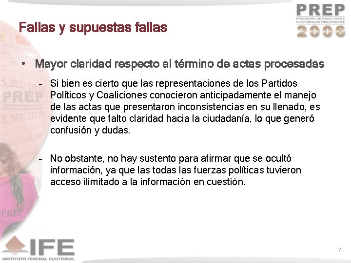 Fallas y supuestas fallas • Mayor claridad respecto al término de actas procesadas –