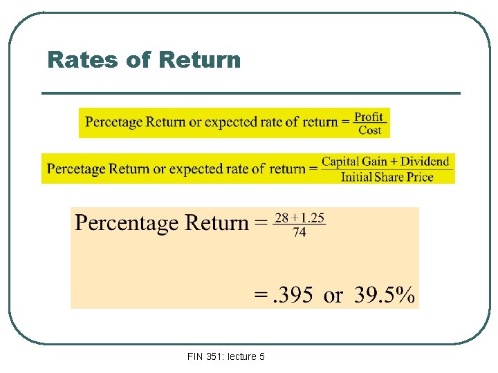 Rates of Return FIN 351: lecture 5 