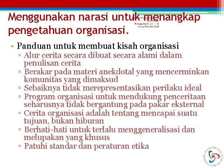 Menggunakan narasi untuk menangkap pengetahuan organisasi. Becerra-Fernandez, et al. -- Knowledge Management 1/e --