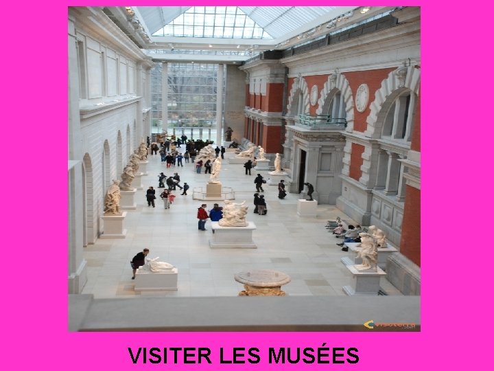 VISITER LES MUSÉES 