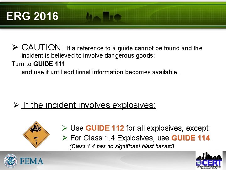 ERG 2016 Ø CAUTION: If a reference to a guide cannot be found and