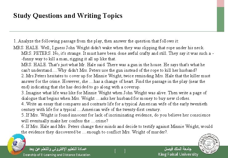 Study Questions and Writing Topics 1. . Analyze the following passage from the play,