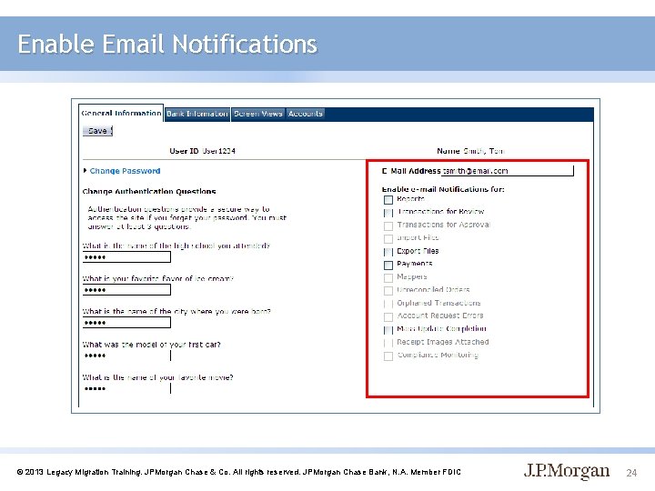 Enable Email Notifications © 2013 Legacy Migration Training. JPMorgan Chase & Co. All rights