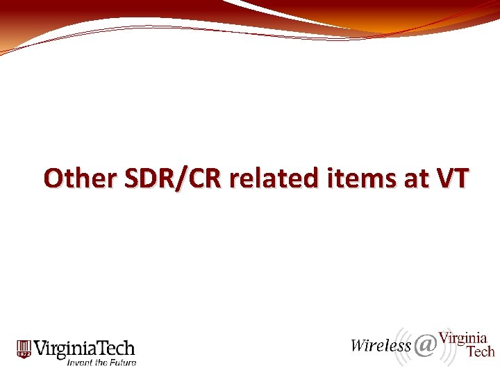 Other SDR/CR related items at VT 