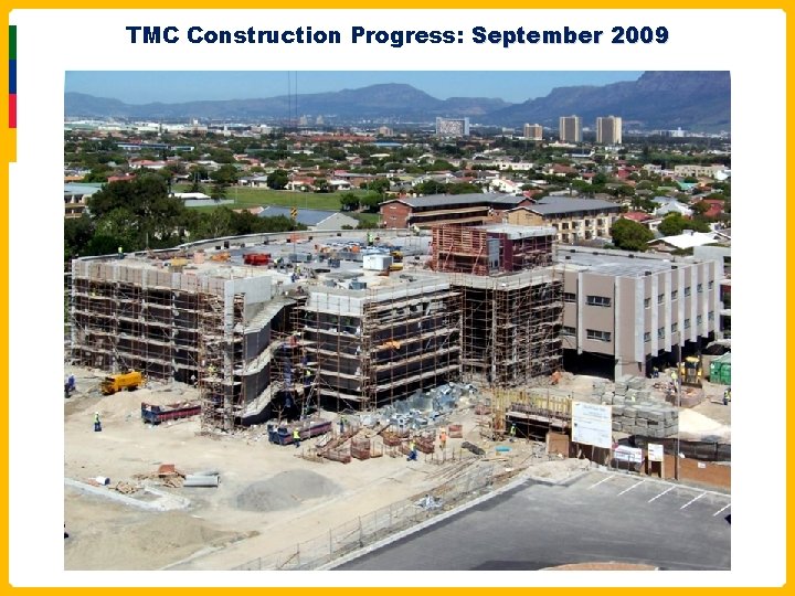 TMC Construction Progress: September 2009 