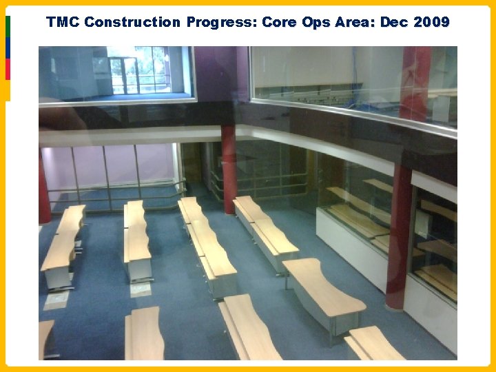 TMC Construction Progress: Core Ops Area: Dec 2009 