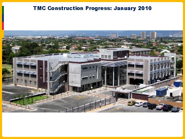 TMC Construction Progress: January 2010 