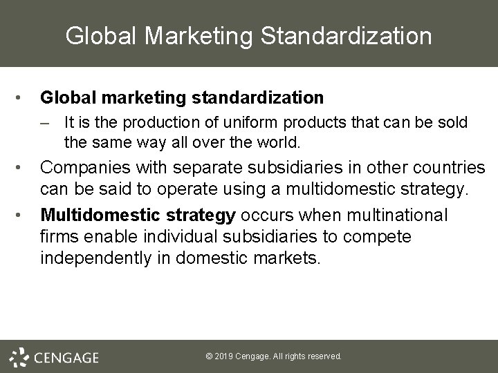 Global Marketing Standardization • Global marketing standardization – It is the production of uniform