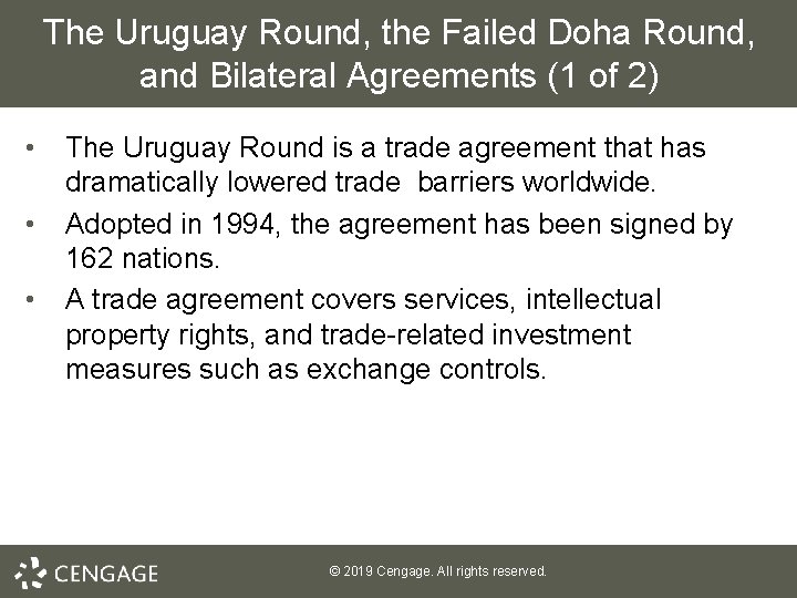 The Uruguay Round, the Failed Doha Round, and Bilateral Agreements (1 of 2) •