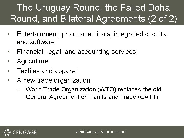 The Uruguay Round, the Failed Doha Round, and Bilateral Agreements (2 of 2) •