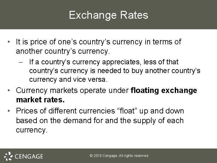 Exchange Rates • It is price of one’s country’s currency in terms of another