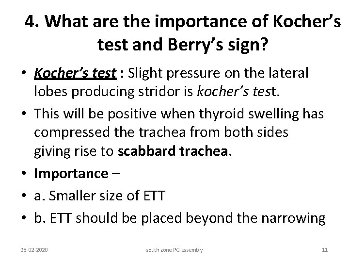 4. What are the importance of Kocher’s test and Berry’s sign? • Kocher’s test