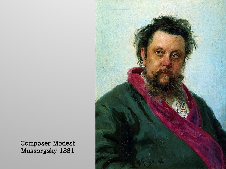 Composer Modest Mussorgsky 1881 