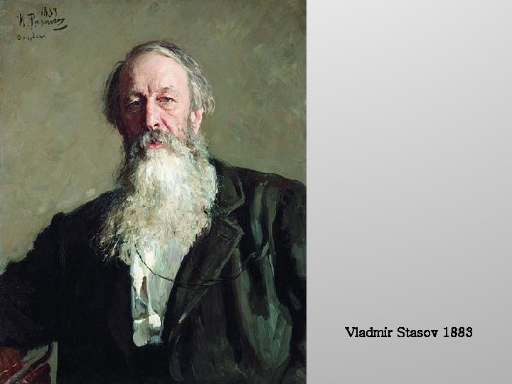 Vladmir Stasov 1883 