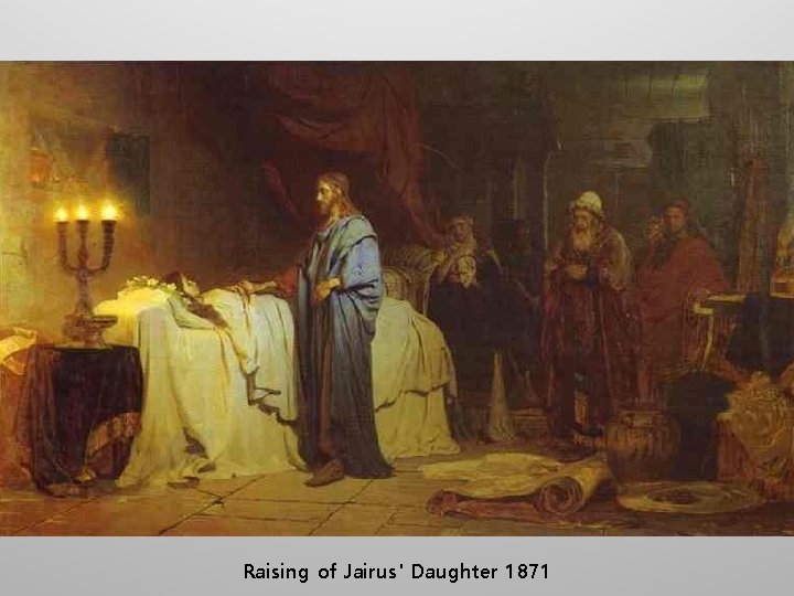 Raising of Jairus' Daughter 1871 
