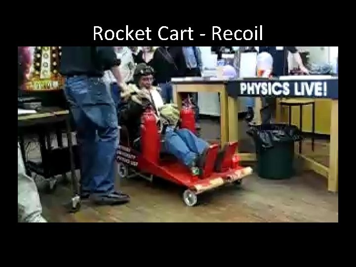 Rocket Cart - Recoil 