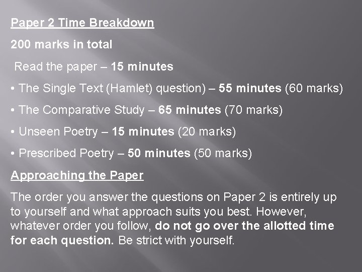 Paper 2 Time Breakdown 200 marks in total Read the paper – 15 minutes