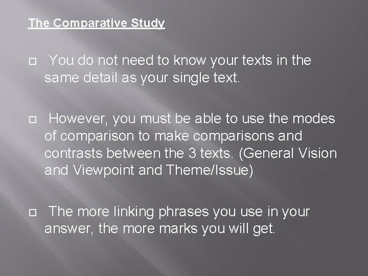 The Comparative Study You do not need to know your texts in the same