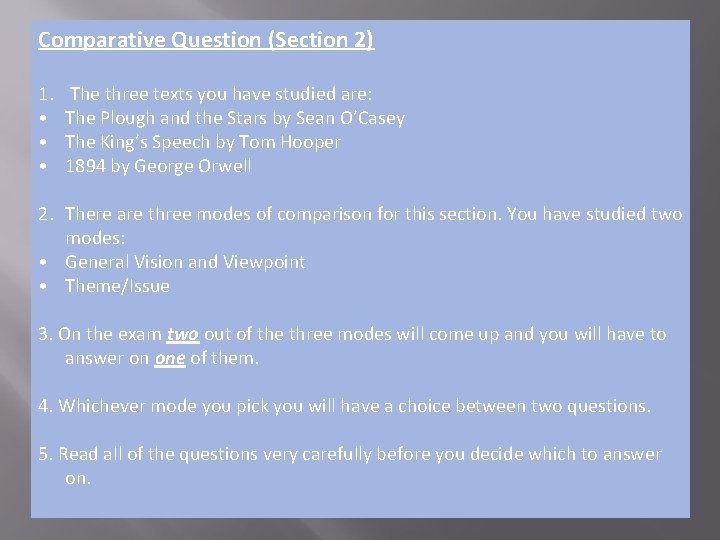 Comparative Question (Section 2) 1. • • • The three texts you have studied