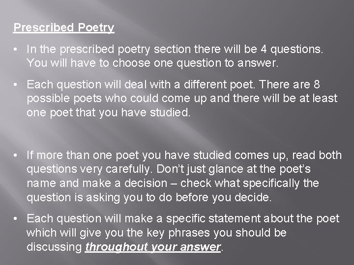 Prescribed Poetry • In the prescribed poetry section there will be 4 questions. You