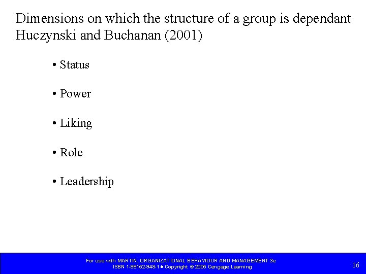 Dimensions on which the structure of a group is dependant Huczynski and Buchanan (2001)