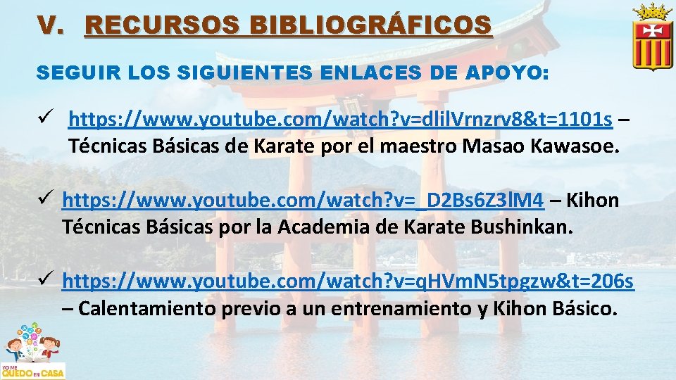 V. RECURSOS BIBLIOGRÁFICOS SEGUIR LOS SIGUIENTES ENLACES DE APOYO: ü https: //www. youtube. com/watch?