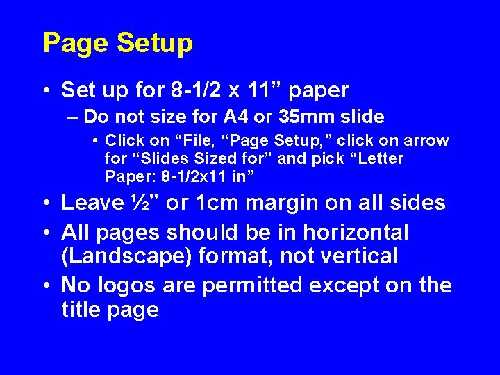 Page Setup • Set up for 8 -1/2 x 11” paper – Do not Page Setup • Set up for 8 -1/2 x 11” paper – Do not