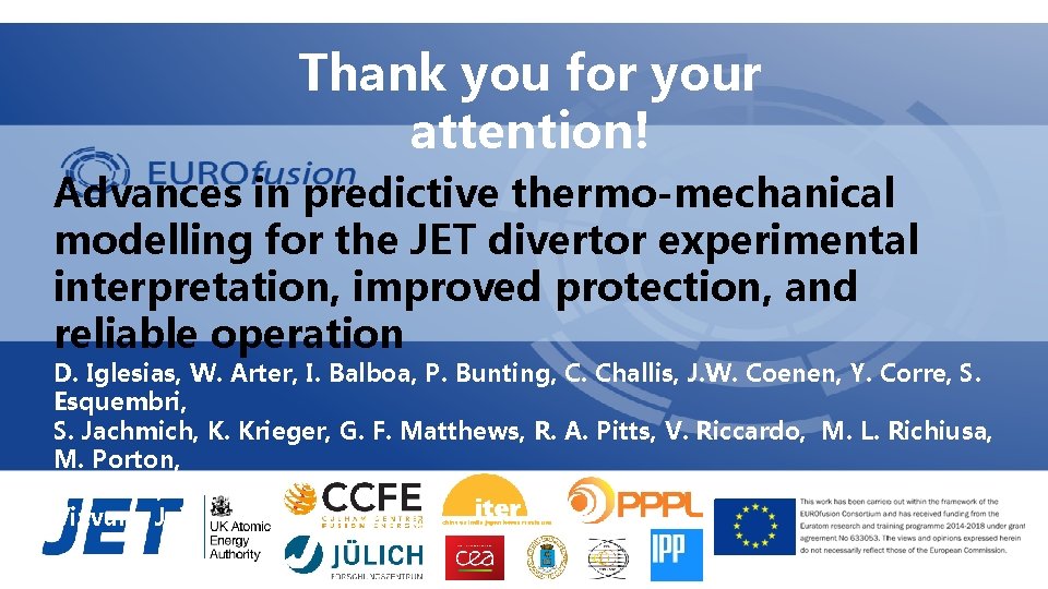 Thank you for your attention! Advances in predictive thermo-mechanical modelling for the JET divertor