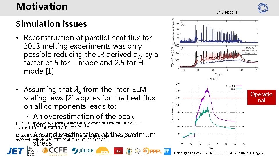 Motivation JPN 84779 [1] Simulation issues • Reconstruction of parallel heat flux for 2013