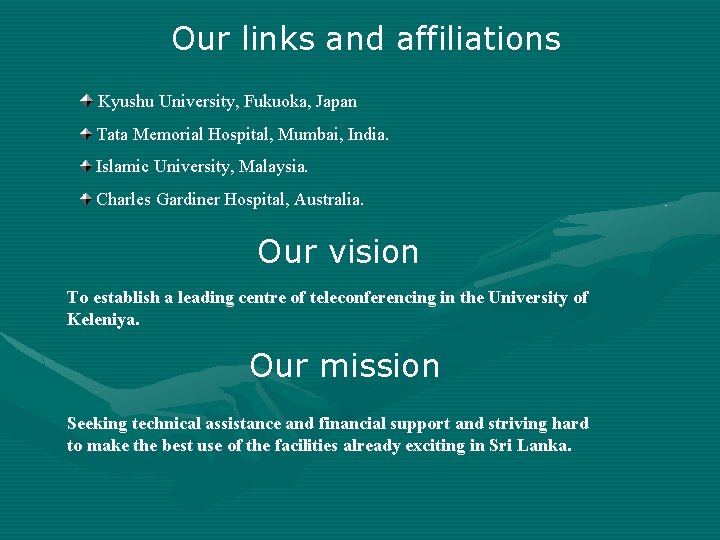 Our links and affiliations Kyushu University, Fukuoka, Japan Tata Memorial Hospital, Mumbai, India. Islamic