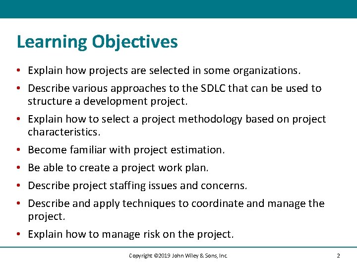 Learning Objectives • Explain how projects are selected in some organizations. • Describe various