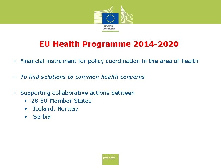 EU Health Programme 2014 -2020 - Financial instrument for policy coordination in the area