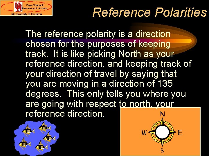 Reference Polarities The reference polarity is a direction chosen for the purposes of keeping