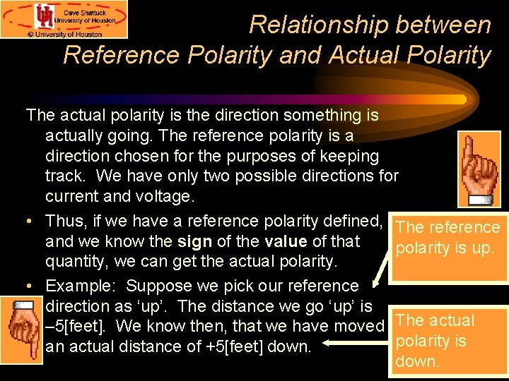 Relationship between Reference Polarity and Actual Polarity The actual polarity is the direction something