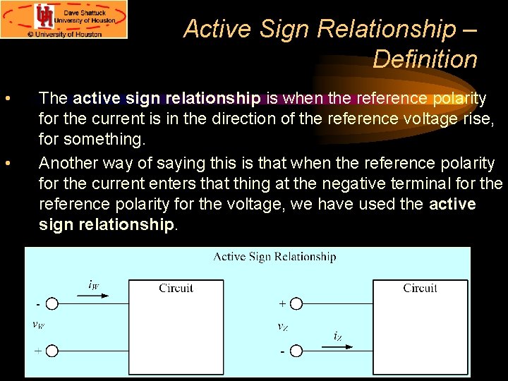 Active Sign Relationship – Definition • • The active sign relationship is when the