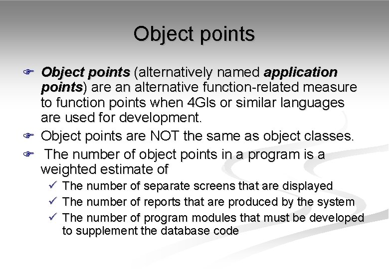Object points F Object points (alternatively named application points) are an alternative function-related measure