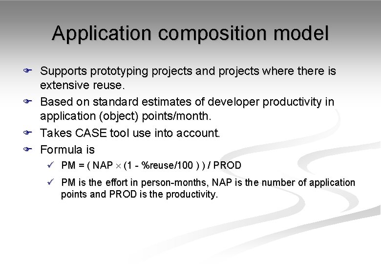 Application composition model F Supports prototyping projects and projects where there is F F