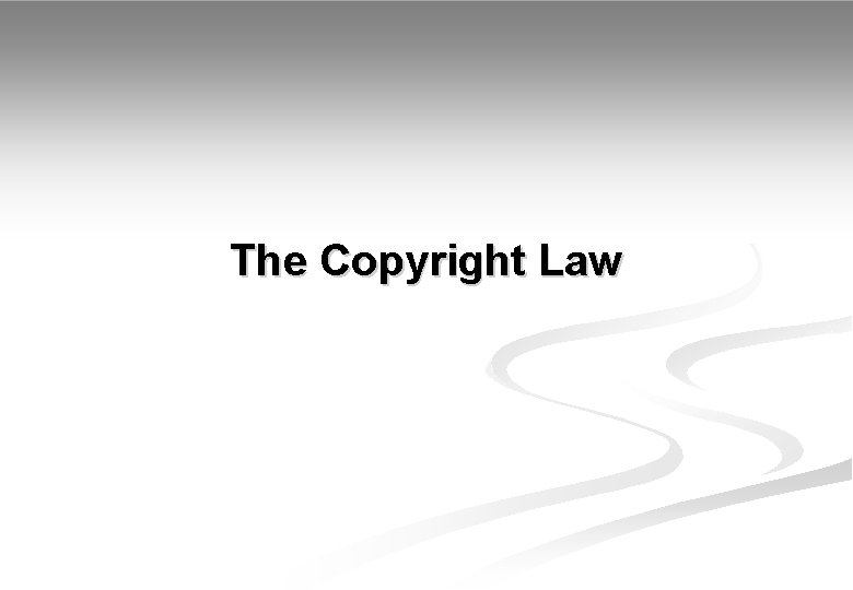 The Copyright Law 
