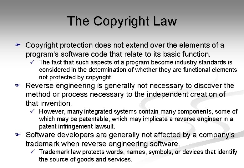 The Copyright Law F Copyright protection does not extend over the elements of a