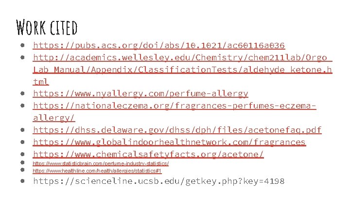 Work cited ● https: //pubs. acs. org/doi/abs/10. 1021/ac 60116 a 036 ● http: //academics.