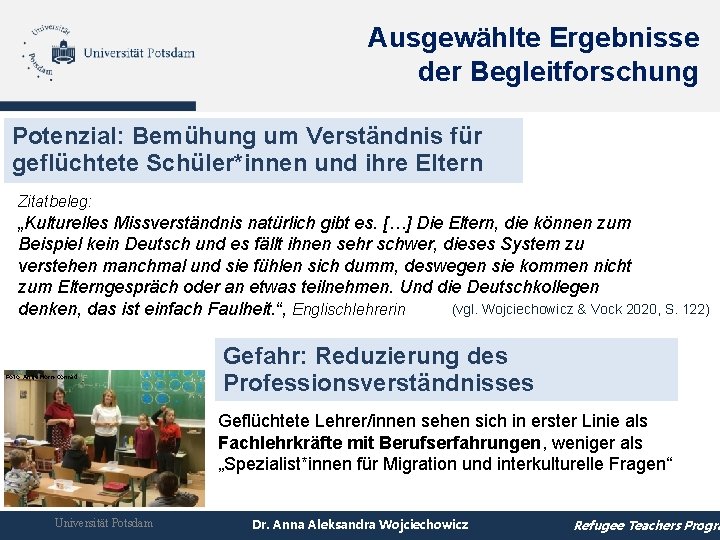 Ausgewählte Ergebnisse der Begleitforschung Potenzial: Bemühung um Verständnis für geflüchtete Schüler*innen und ihre Eltern