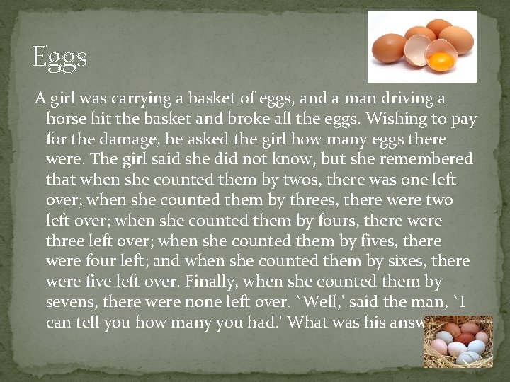 Eggs A girl was carrying a basket of eggs, and a man driving a