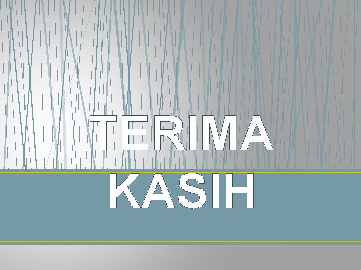 TERIMA KASIH 