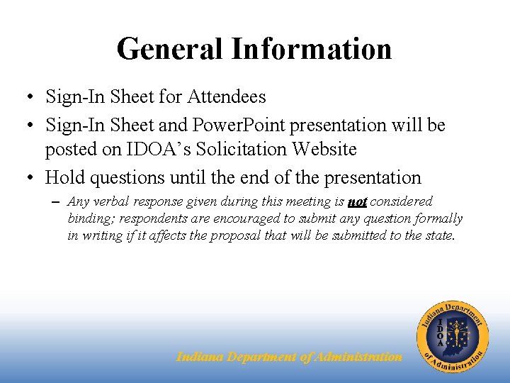 General Information • Sign-In Sheet for Attendees • Sign-In Sheet and Power. Point presentation